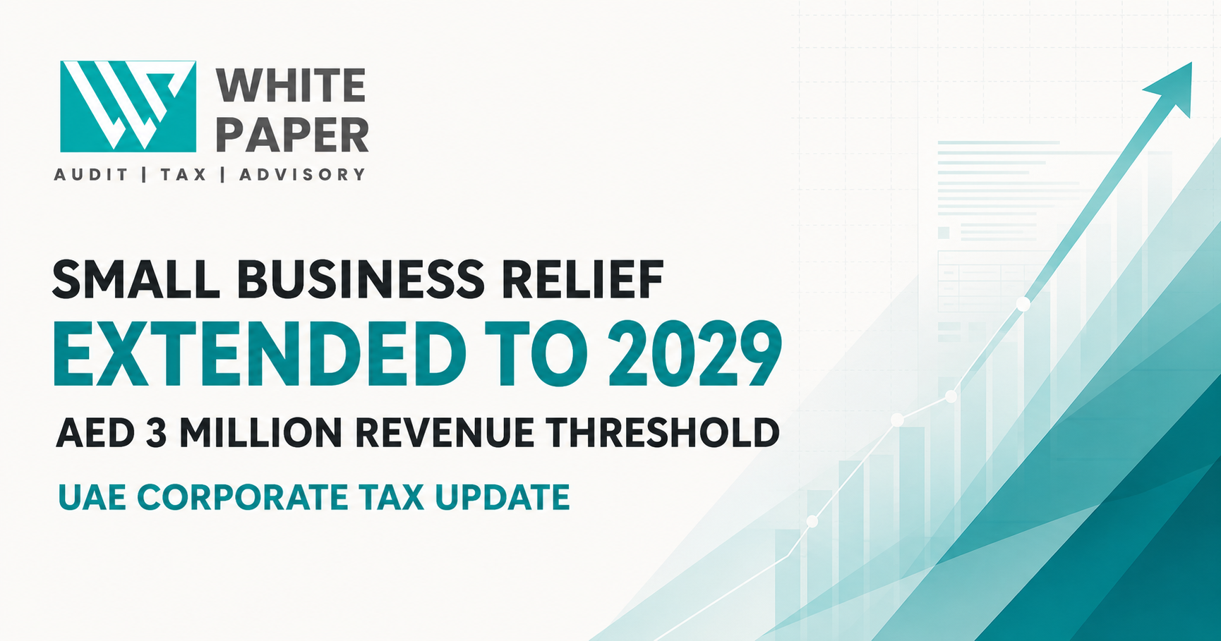 UAE Small Business Relief Extended to 2029: Key Benefits for SMEs and Start-Ups
