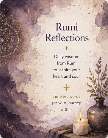 Rumi Reflections