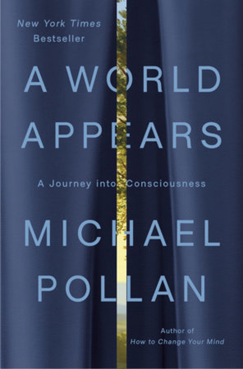 Mapping the Insight Horizon: A Review of Michael Pollan's A World Appears