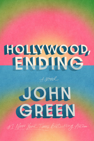 Hollywood, Ending by John Green: Summary, Key Ideas & Review