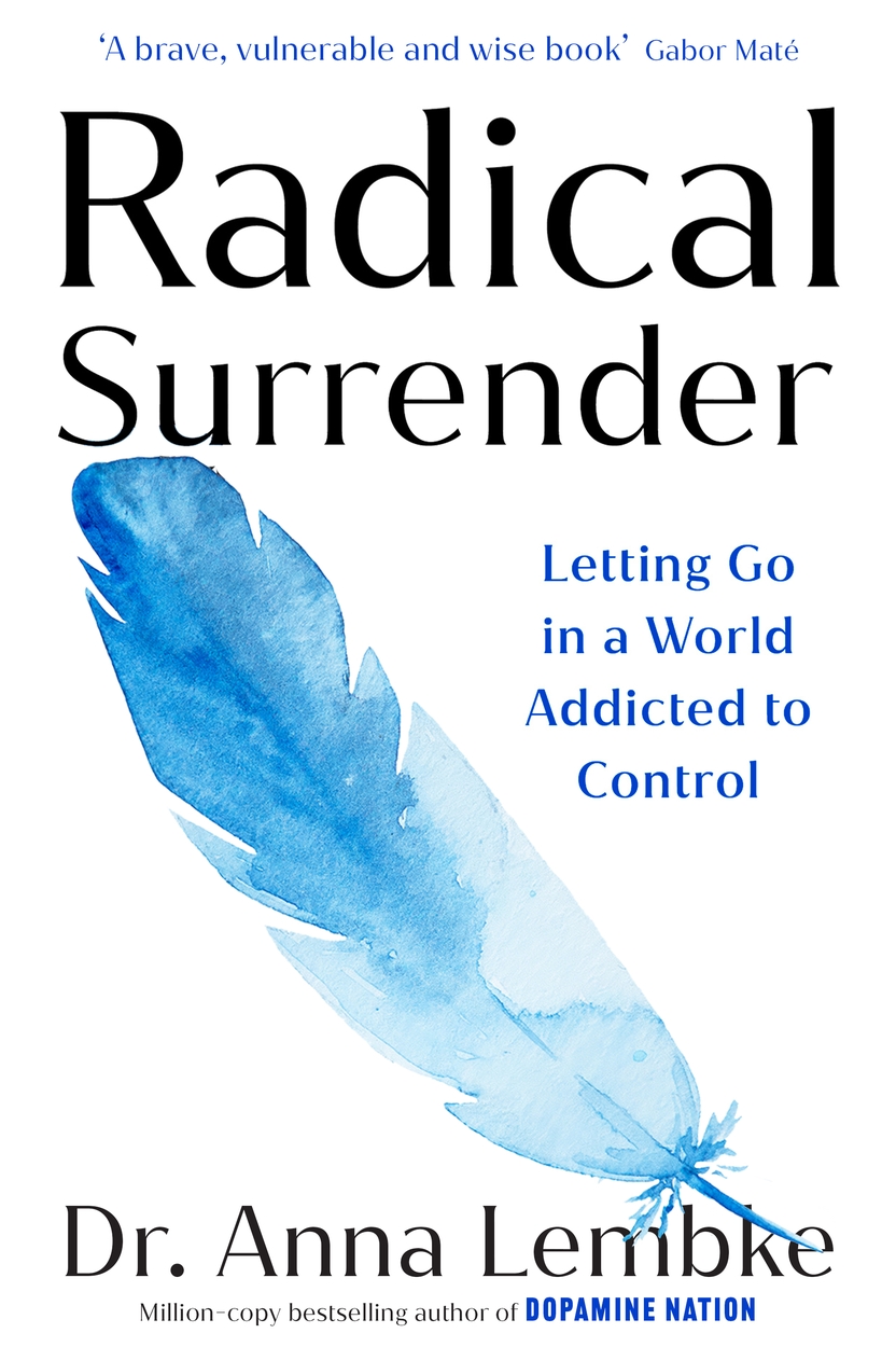 Radical Surrender by Anna Lembke: A Deep Dive